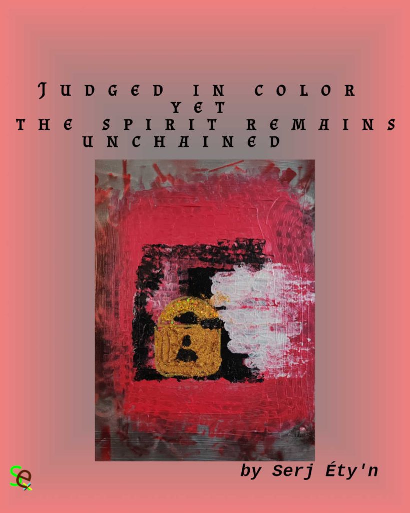 Abstract artwork by Serj Éty’n featuring expressive colors, layered textures, and symbolic shapes, paired with an inspirational quote integrated into the design. The composition reflects themes of resilience, identity, nature, inner strength, and emotional truth.